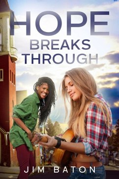 Hope Breaks Through (Hope Trilogy, #3) (eBook, ePUB) - Baton, Jim