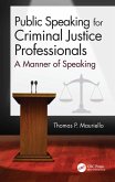 Public Speaking for Criminal Justice Professionals (eBook, PDF)