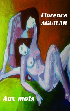 Aux mots (eBook, ePUB) - Florence AGUILAR, Aguilar