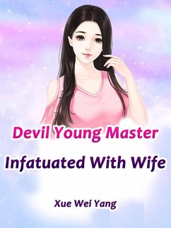 Cover Devil Young Master Infatuated With Wife (eBook, ePUB)