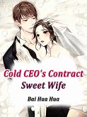 Cold CEO's Contract Sweet Wife (eBook, ePUB)