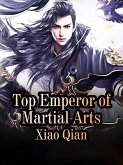 Top Emperor of Martial Arts (eBook, ePUB)