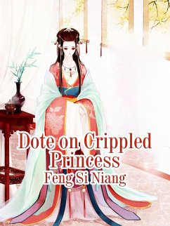 Cover Dote on Crippled Princess (eBook, ePUB)