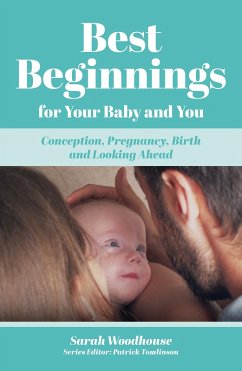 Cover Best Beginnings for your Baby and You (eBook, ePUB)