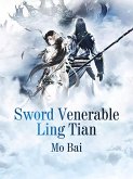 Sword Venerable Ling Tian (eBook, ePUB)