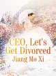 CEO, Let's Get Divorced (eBook, ePUB) - Bild 1