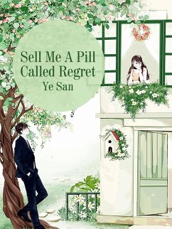 Cover Sell Me A Pill Called Regret (eBook, ePUB)