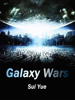 Galaxy Wars (eBook, ePUB) - Yue, Sui