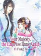 Your Majesty, the Empress Runs Again... - Bild 1