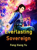 Everlasting Sovereign (eBook, ePUB) Everlasting Sovereign (eBook, ePUB)