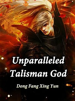 Cover Unparalleled Talisman God (eBook, ePUB)