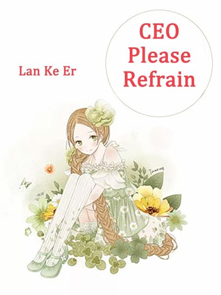 CEO, Please Refrain (eBook, ePUB) CEO, Please Refrain (eBook, ePUB)