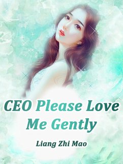 Cover CEO, Please Love Me Gently (eBook, ePUB)