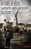 Histoires de heros ayant perdu leurs super pouvoirs (eBook, ePUB)
