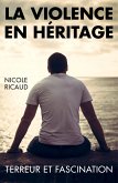 La Violence en heritage (eBook, ePUB)