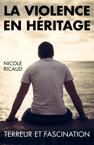 La Violence en heritage (eBook, ePUB) La Violence en heritage (eBook, ePUB)