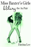 Miss Baxter's Girls Book 5: Hilary the Au Pair (eBook, ePUB)