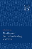 Reason, the Understanding, and Time (eBook, ePUB)