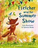 Fletcher and the Summer Show (eBook, ePUB)