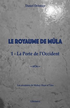 Le Royaume de Mula (eBook, ePUB) - Daniel Delomez, Delomez