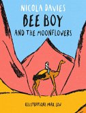 Bee Boy and the Moonflowers (eBook, ePUB)