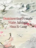 Domineering Female State Advisor (eBook, ePUB)