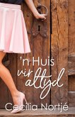 'n Huis vir altyd (eBook, ePUB)