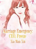 Marriage Emergency: CEO, Freeze (eBook, ePUB)