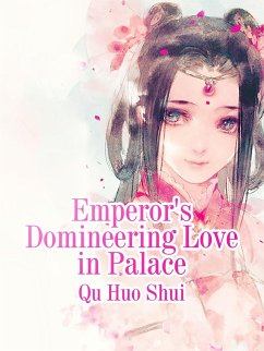 Cover Emperor's Domineering Love in Palace (eBook, ePUB)