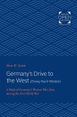 Germany's Drive to the West (Drang Nach Westen) (eBook, ePUB)