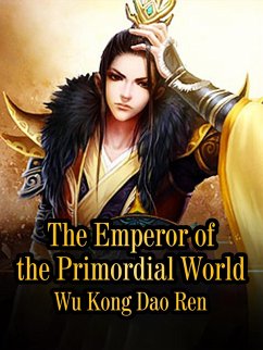 Emperor of the Primordial World (eBook, ePUB) - KongDaoRen, Wu