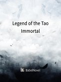 Legend of the Tao Immortal (eBook, ePUB) Legend of the Tao Immortal (eBook, ePUB)