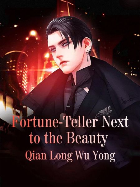 Fortune-teller Next to the Beauty (eBook, ePUB) Fortune-teller Next to the Beauty (eBook, ePUB)