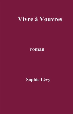 Cover Vivre a Vouvres (eBook, ePUB)