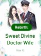 Rebirth: Sweet Divine Doctor Wife... - Bild 1