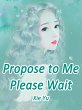 Propose to Me? Please Wait (eBook, ePUB) - Bild 1