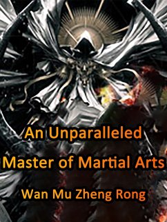 Cover Unparalleled Master of Martial Arts (eBook, ePUB)