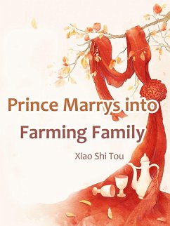 Cover Prince Marrys into Farming Family (eBook, ePUB)