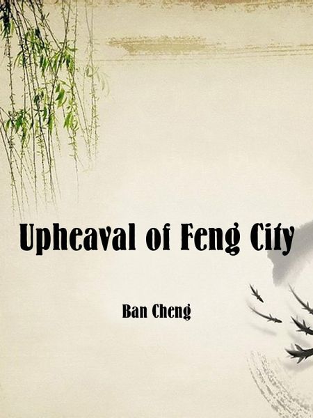 Upheaval of Feng City (eBook, ePUB)