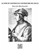 La vita di Castruccio Castracani da Lucca (eBook, ePUB)