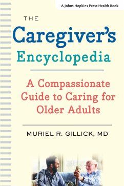 Caregiver's Encyclopedia (eBook, ePUB) - Gillick, Muriel R.