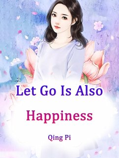 Cover Let Go Is Also Happiness (eBook, ePUB)
