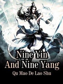 Cover Nine Yin And Nine Yang (eBook, ePUB)