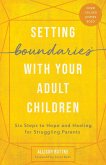 Setting Boundaries(R) with Your Adult Children (eBook, ePUB)