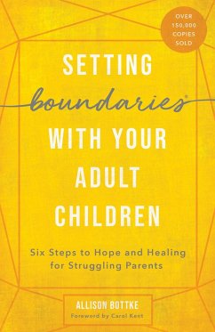 Setting Boundaries(R) with Your Adult Children (eBook, ePUB) - Bottke, Allison