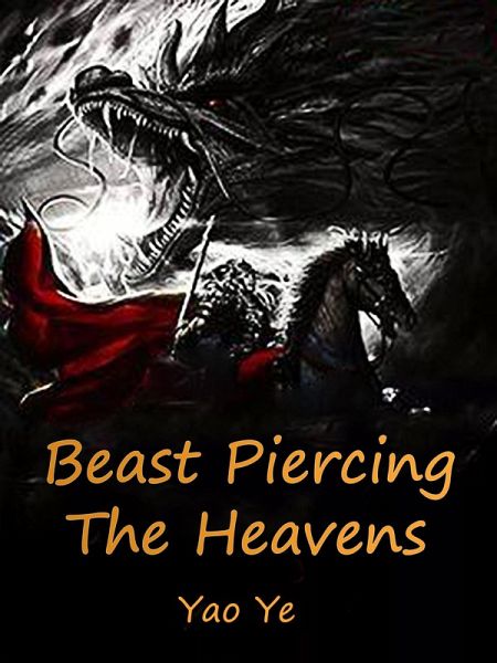 Beast Piercing The Heavens (eBook, ePUB) Beast Piercing The Heavens (eBook, ePUB)