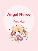 Angel Nurse (eBook, ePUB) Angel Nurse (eBook, ePUB)
