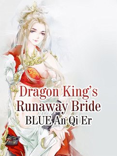 Cover Dragon King's Runaway Bride (eBook, ePUB)