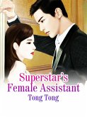 Superstar's Female Assistant (eBook, ePUB)