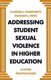 Addressing Student Sexual Violence in Higher Education (eBook, ePUB)